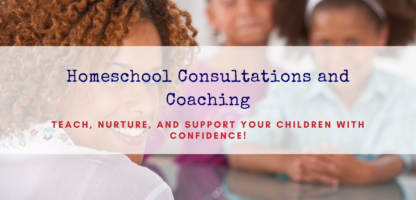 Homeschool Consultations and Coaching